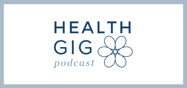 Health Gig Podcast Ep. 31: Learn To Be CEO Of Your Life